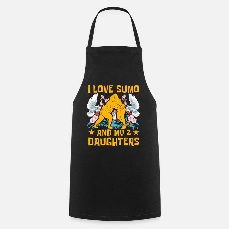 I love Sumo and my 2 Daughters - Cooking Apron - black