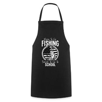 Born to go fishing forced to go to school - Cooking Apron - black - Front - AI Model Male 185 dark (185cm)