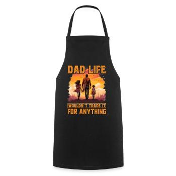 Dad Life würde es gegen nichts eintauschen - Kochschürze - Schwarz - Vorne - AI Model Male 185 dark (185cm)
