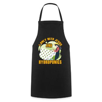 I only need Jesus and Hydroponics - Cooking Apron - black - Front - AI Model Male 185 dark (185cm)