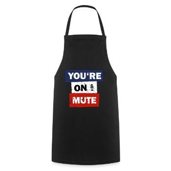 You are on mute funny quote video call gift idea - Tablier de cuisine - noir - Devant - AI Model Male 185 dark (185cm)