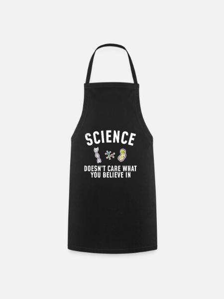 Naturwissenschaft - Science doesnt care - Kochschürze - Schwarz