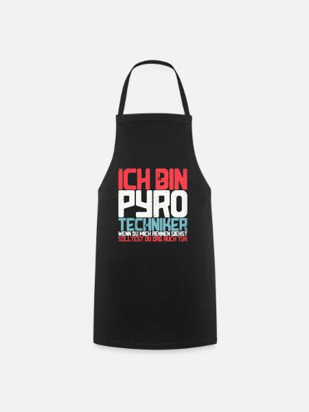 I'm a pyrotechnician when you see me running. - Cooking Apron - black
