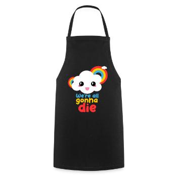Nous allons tous mourir drôle de nuage arc-en-ciel - Tablier de cuisine - noir - Devant - AI Model Male 185 dark (185cm)