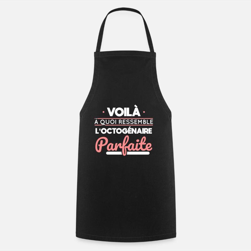 Anniversaire 80 ans - Octogénaire parfaite - Tablier de cuisine - noir