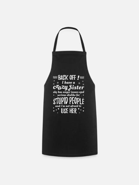 Crazy Sister Funny - Cooking Apron - black