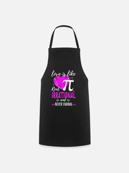 Love is irrational like pi - Cooking Apron - black