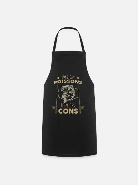 Pêcheur pêche des poissons humour - Tablier de cuisine - noir
