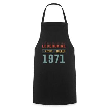 Légendaire Depuis Juillet 1971 Anniversaire Cadeau - Tablier de cuisine - noir - Devant - AI Model Male 185 dark (185cm)