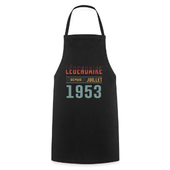 Légendaire Depuis Juillet 1953 Anniversaire Cadeau - Tablier de cuisine - noir - Devant - AI Model Male 185 dark (185cm)