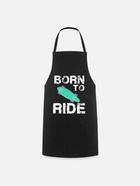 born to ride skateboard skate rider - Cooking Apron - black