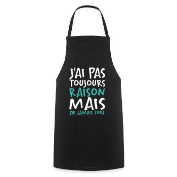 J'ai Pas Toujours Raison - Tablier de cuisine - noir - Devant - AI Model Male 185 dark (185cm)