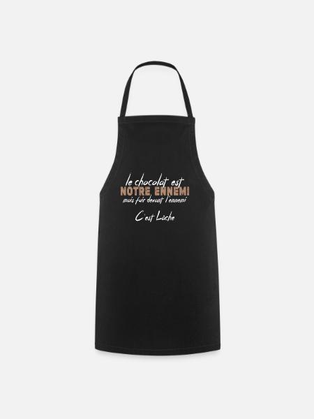 Le Chocolat Est Notre Ennemi - Tablier de cuisine - noir