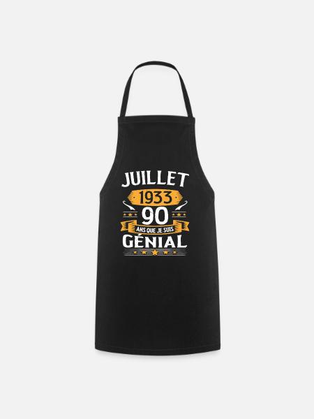 Juillet 1933 90 Ans Que Je Suis Génial Cadeau - Tablier de cuisine - noir