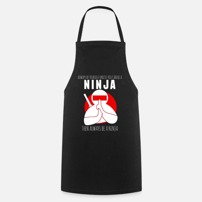 Ninja Saying Ninjas with Ninja Sword - Cooking Apron - black