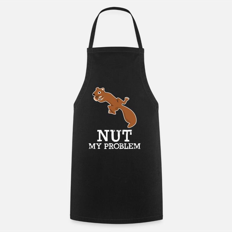Eichhörnchen Nut my Problem - Kochschürze - Schwarz