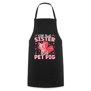 Échangera sa sœur pour un cochon de compagnie mignon fermier drôle - Tablier de cuisine - noir - Devant - AI Model Male 185 dark (185cm)