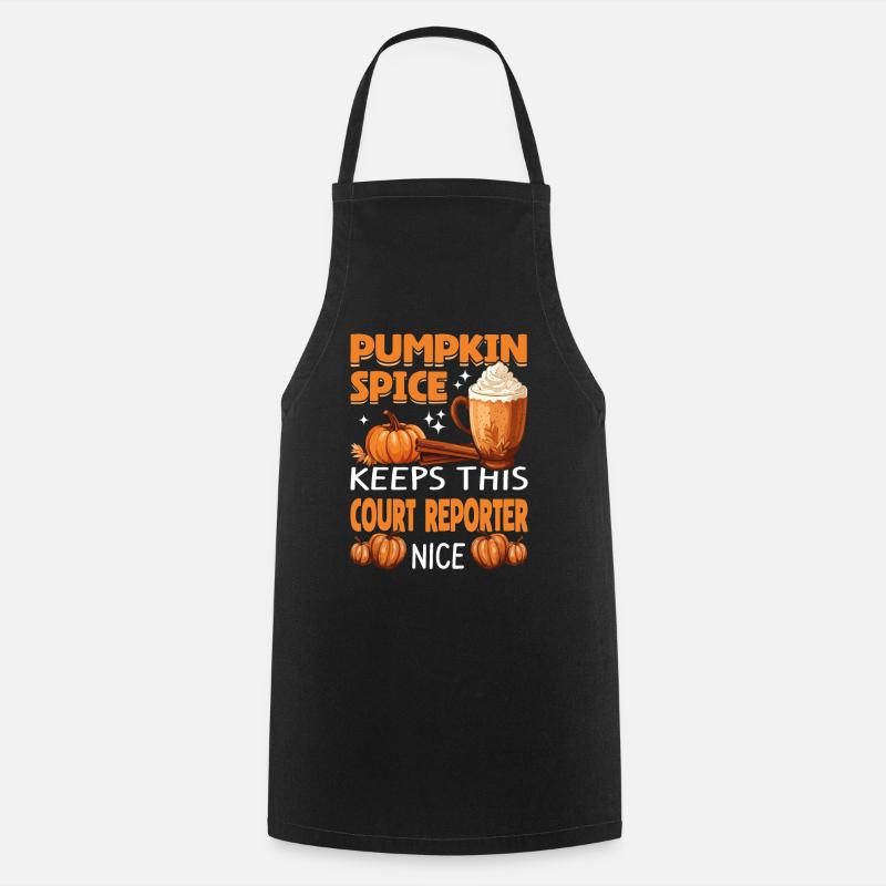 Cool Pumpkin Spice Keeps This court Reporter Nice - Cooking Apron - black