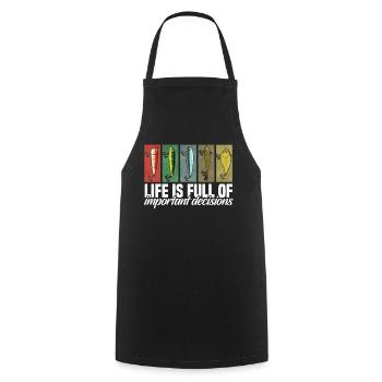 Fishing Lures Life is Full of Important Decisions - Cooking Apron - black - Front - AI Model Male 185 dark (185cm)