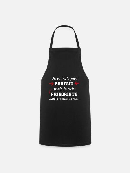 pas parfait mais frigoriste | cadeau original - Tablier de cuisine - noir