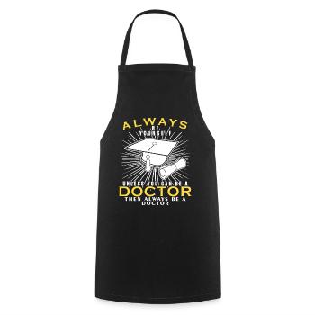 Doctor doctorate doctorate saying - Cooking Apron - black - Front - AI Model Male 185 dark (185cm)