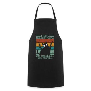 Cat I Hate morning people and mornings and people - Cooking Apron - black - Front - AI Model Male 185 dark (185cm)