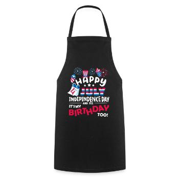 It's July 4th and yes, it's my birthday. - Cooking Apron - black - Front - AI Model Male 185 dark (185cm)