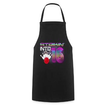 Striking Into 16 Bowling Bowler 16th Birthday - Cooking Apron - black - Front - AI Model Male 185 dark (185cm)