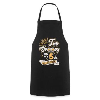 Too Groovy On My 5th Birthday Five Years Old Bday - Cooking Apron - black - Front - AI Model Male 185 dark (185cm)