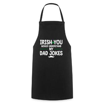 Irish You Would Understand My Dad Jokes Green - Cooking Apron - black - Front - AI Model Male 185 dark (185cm)