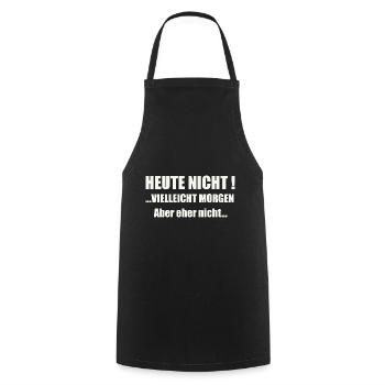 Heute nicht! Vielleicht morgen... - Kochschürze - Schwarz - Vorne - AI Model Male 185 dark (185cm)