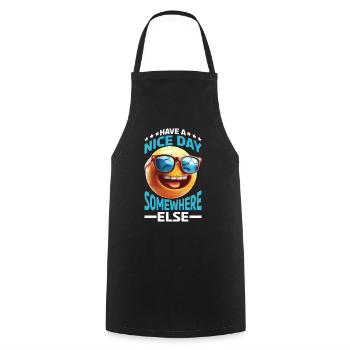 Have A Nice Day Somewhere Else 23 - Cooking Apron - black - Front - AI Model Male 185 dark (185cm)