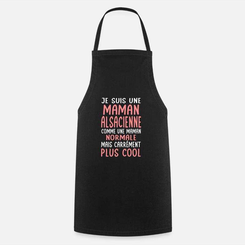 Maman Alsacienne comme maman normale plus cool - Tablier de cuisine - noir