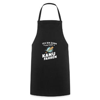 Ich bin dann mal beim Kanufahren Shirt - Kochschürze - Schwarz - Vorne - AI Model Male 185 dark (185cm)