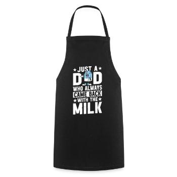 Just a dad who always came back with the milk - Cooking Apron - black - Front - AI Model Male 185 dark (185cm)