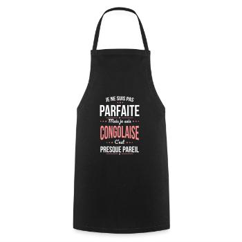 Je ne suis pas parfaite mais je suis congolaise - Tablier de cuisine - noir - Devant - AI Model Male 185 dark (185cm)