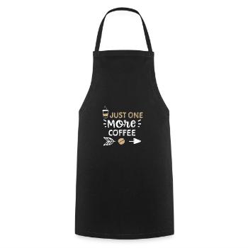 Just One More Coffee - Coffee - Kochschürze - Schwarz - Vorne - AI Model Male 185 dark (185cm)