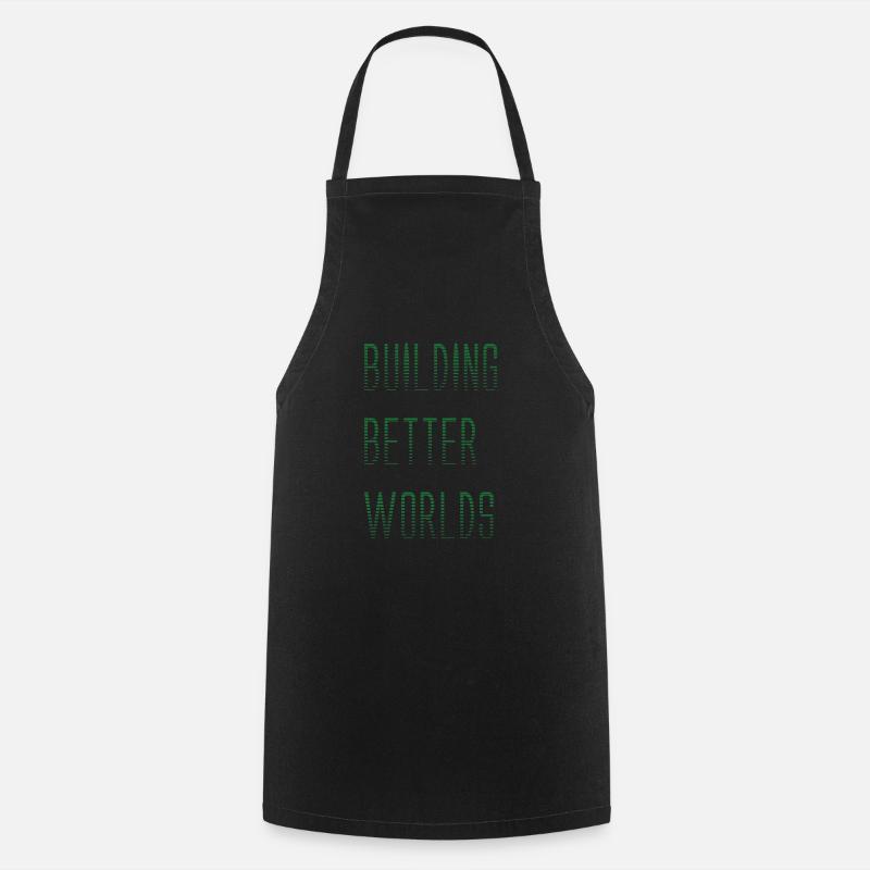 BUILDING BETTER WORLDS - Cooking Apron - black