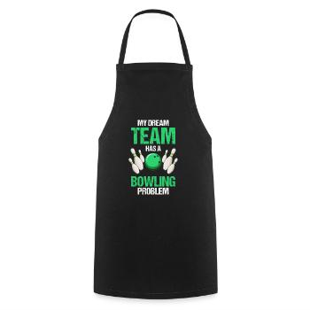 Mon équipe de rêve a un problème de bowling drôle - Tablier de cuisine - noir - Devant - AI Model Male 185 dark (185cm)