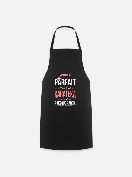 Mon mari n'est pas parfait mais il est karatéka - Tablier de cuisine - noir