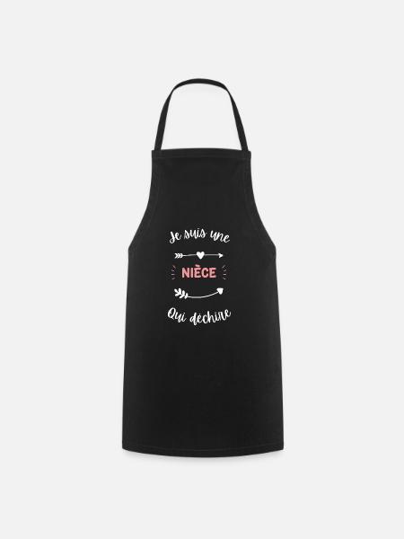 Je suis une nièce qui déchire - Tablier de cuisine - noir