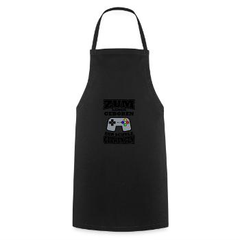 Born To Gamen Forced To School Pupils - Cooking Apron - black - Front - AI Model Male 185 dark (185cm)