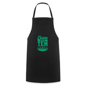 11 BECAUSE 10 IS SO LAST YEAR 11 BIRTHDAY BOYS - Cooking Apron - black - Front - AI Model Male 185 dark (185cm)