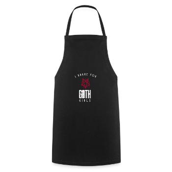 Gothic Lover I Brake for Goth Girls - Cooking Apron - black - Front - AI Model Male 185 dark (185cm)