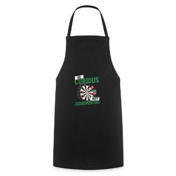Be Curious No Judgemental Dart Player Darts Bullse - Cooking Apron - black - Front - AI Model Male 185 dark (185cm)