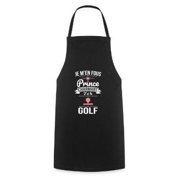 Je m'en fous du prince charmant - J'ai le golf - Tablier de cuisine - noir - Devant - AI Model Male 185 dark (185cm)