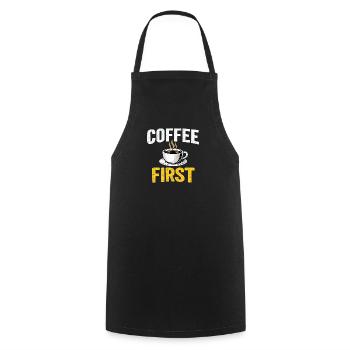 Coffee First – Drôle de T-shirt Amateur de Café - Tablier de cuisine - noir - Devant - AI Model Male 185 dark (185cm)