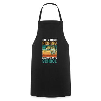 Angeln Né pour aller à la pêche Forcé d’aller à l’école - Tablier de cuisine - noir - Devant - AI Model Male 185 dark (185cm)