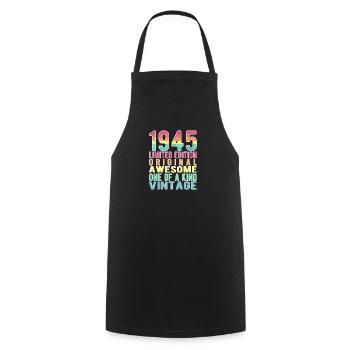 Limited Edition Since 1945 Birthday Vintage 1945 - Cooking Apron - black - Front - AI Model Male 185 dark (185cm)