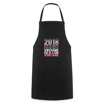 Limited Edition Since 2018 Birthday Vintage 2018 - Cooking Apron - black - Front - AI Model Male 185 dark (185cm)